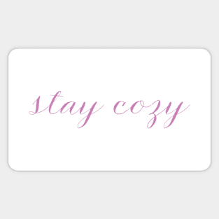 Stay Cozy Cute Pink Script Lettering, Made by EndlessEmporium Sticker